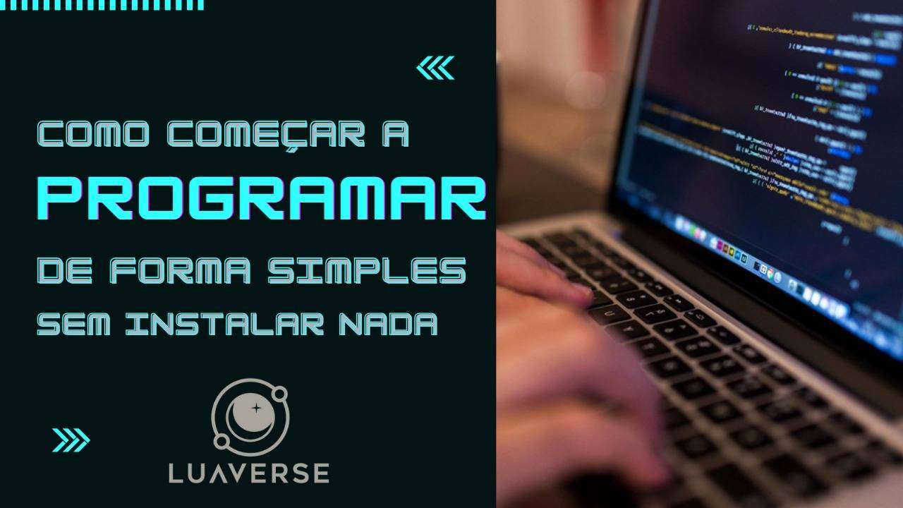 Como começar a PROGRAMAR?