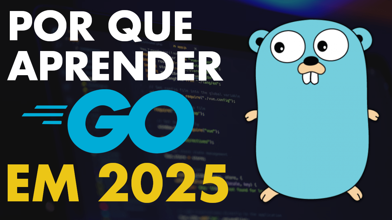 Por que aprender Golang em 2025?